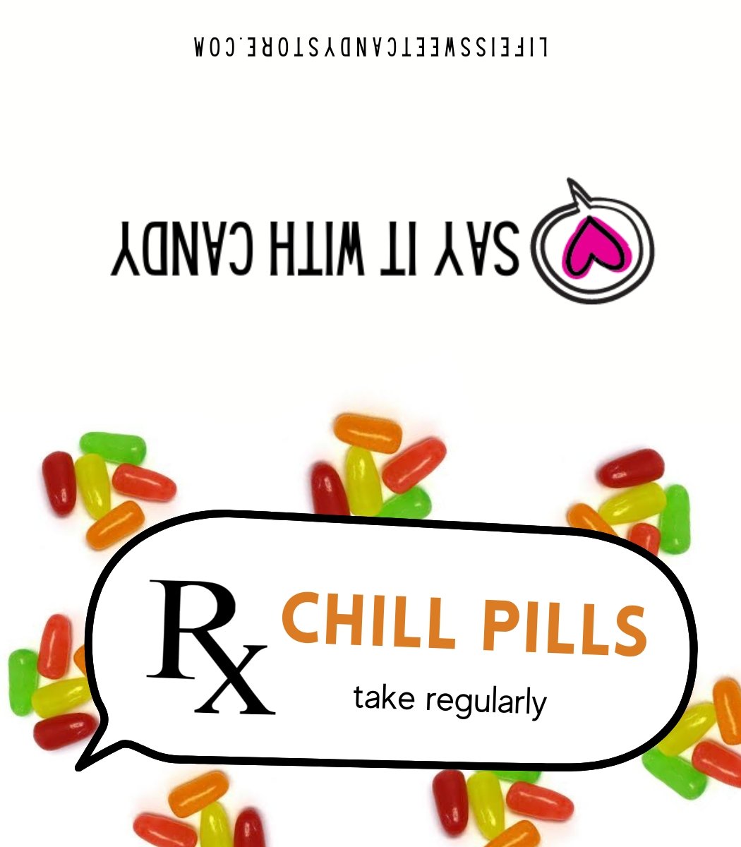 Chill Pill - Life is Sweet Candy Store